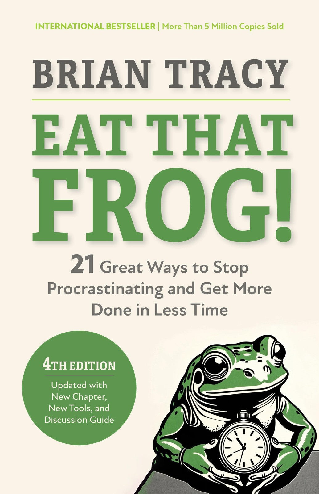 Book cover of Eat That Frog!: 21 Strategies to Beat Procrastination & Boost Productivity