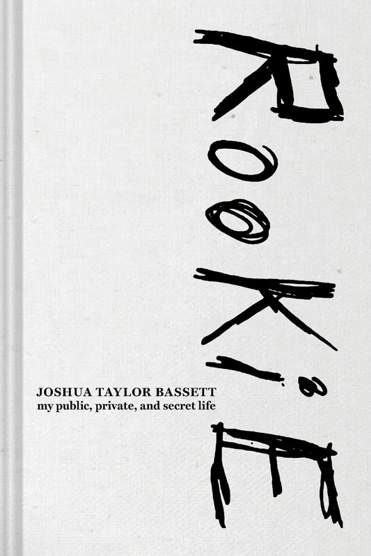 Book cover of Rookie: My Public, Private, and Secret Life