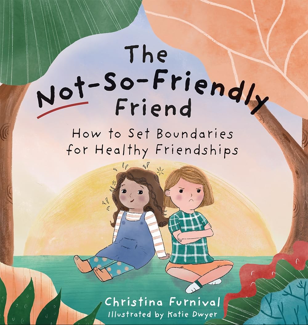 Book cover of Setting Boundaries: Building Healthy Friendships for Capable Kiddos