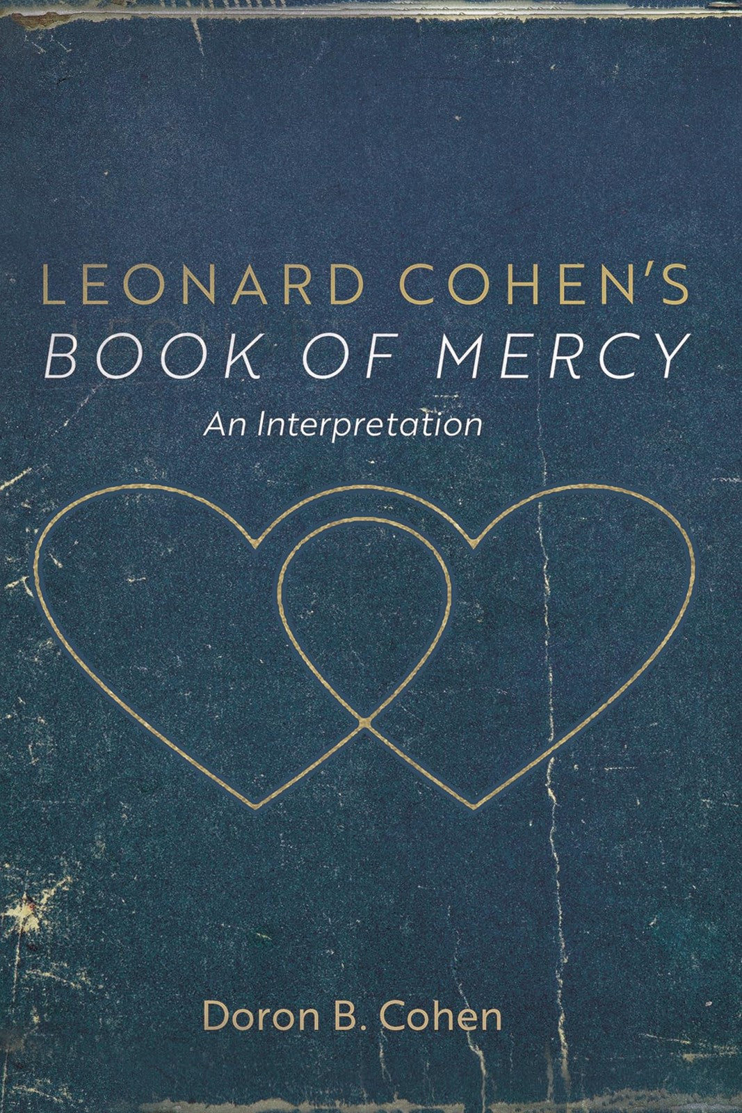 Book cover of Leonard Cohen's Book of Mercy: An Interpretation