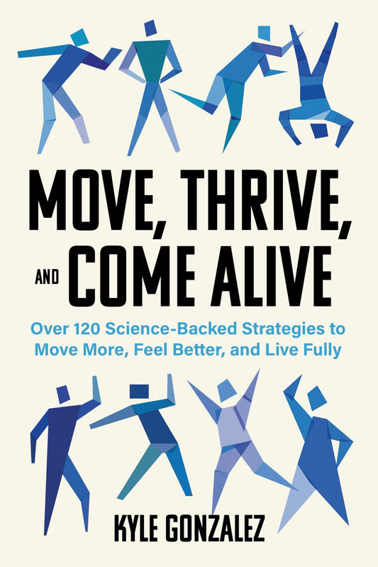 Book cover of 120 Proven Strategies to Move More, Feel Great, and Live Fully