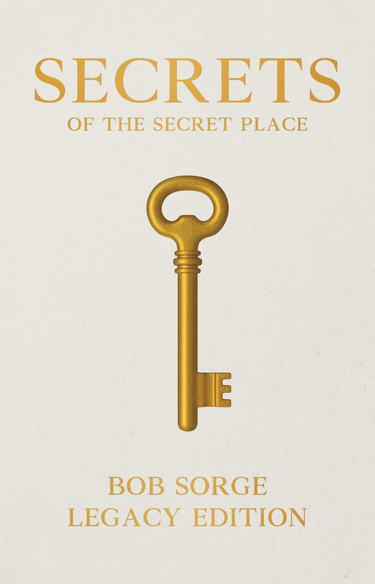 Book cover of Secrets of the Secret Place Legacy Edition
