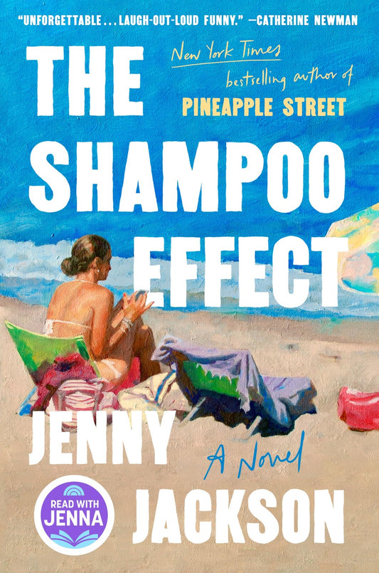 Book cover of The Shampoo Effect: A Read with Jenna Pick: A Novel