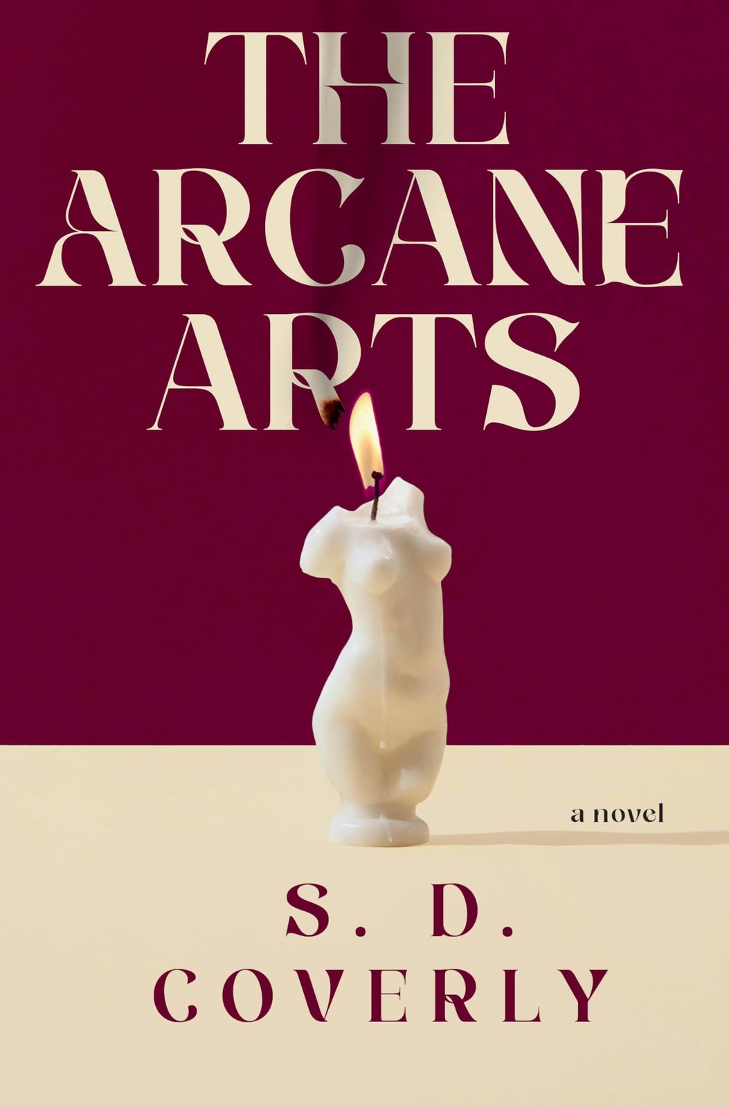 Book cover of The Arcane Arts: A Novel