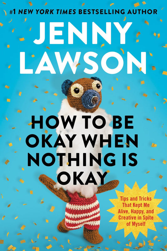 Book cover of How to Stay Happy and Creative When Life Feels Impossible