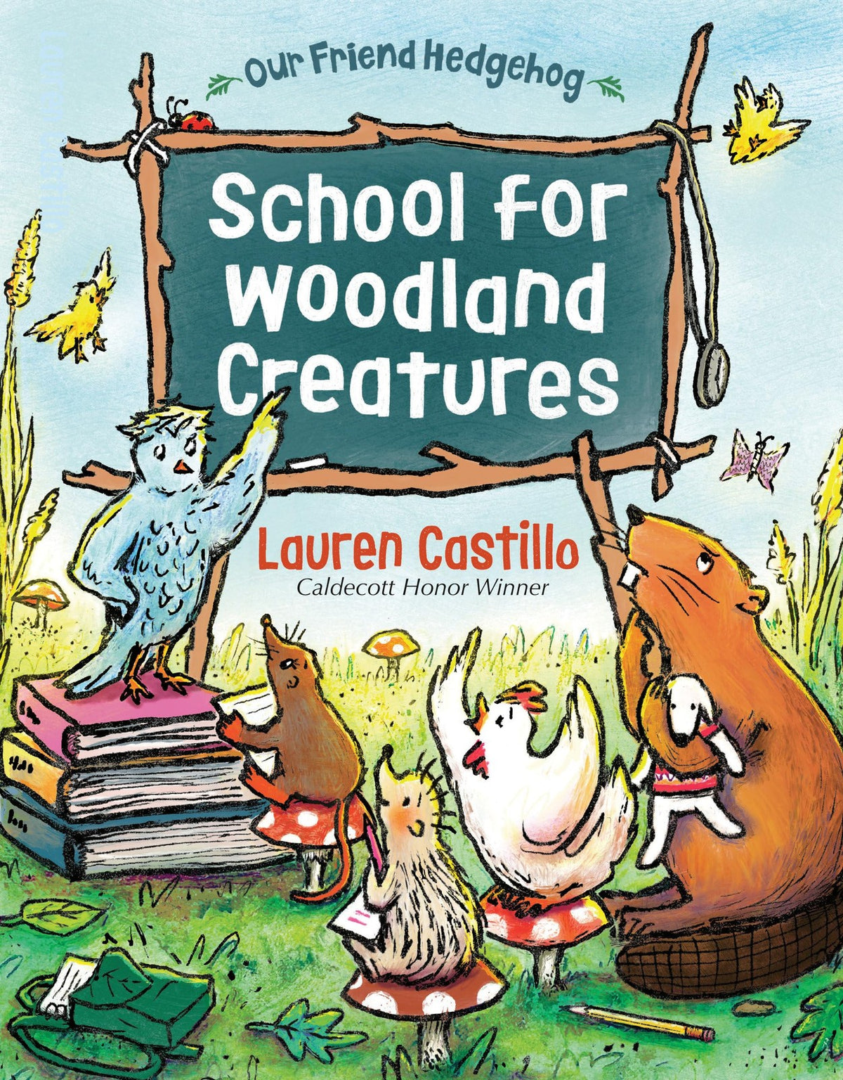 Book cover of School for Woodland Creatures (Our Friend Hedgehog)