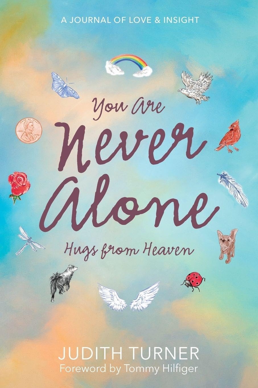 Book cover of You Are Never Alone: Hugs From Heaven