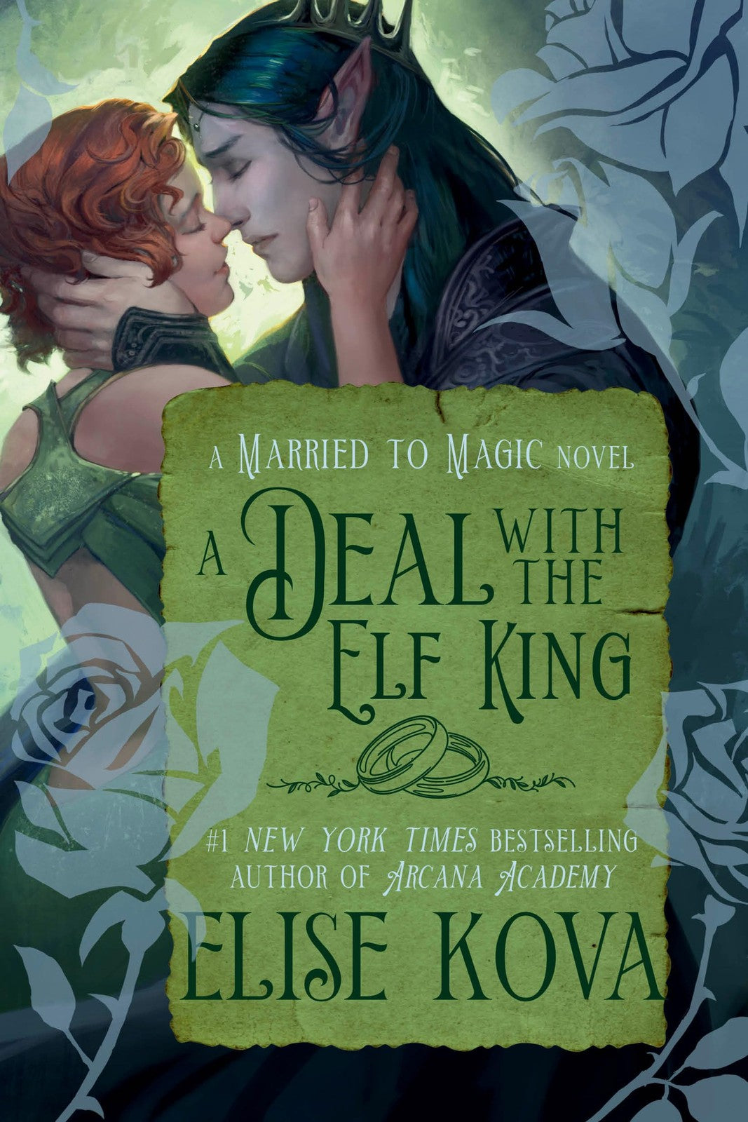 Book cover of A Deal with the Elf King: A Standalone Fantasy Romance (Married to Magic)