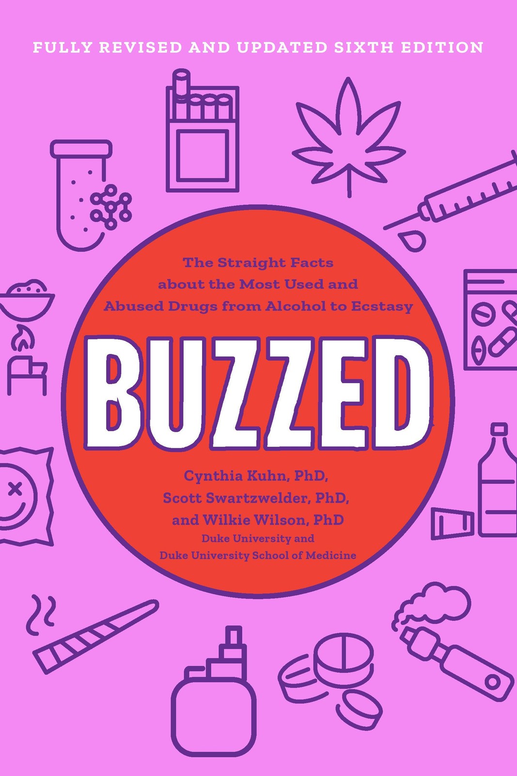 Book cover of Buzzed: Facts on the Most Used and Abused Drugs from Alcohol to Ecstasy