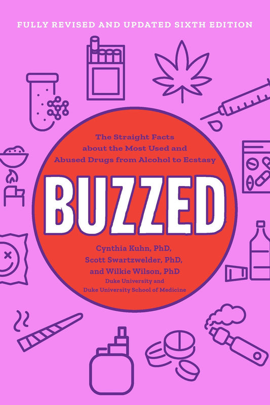 Book cover of Buzzed: Facts on the Most Used and Abused Drugs from Alcohol to Ecstasy