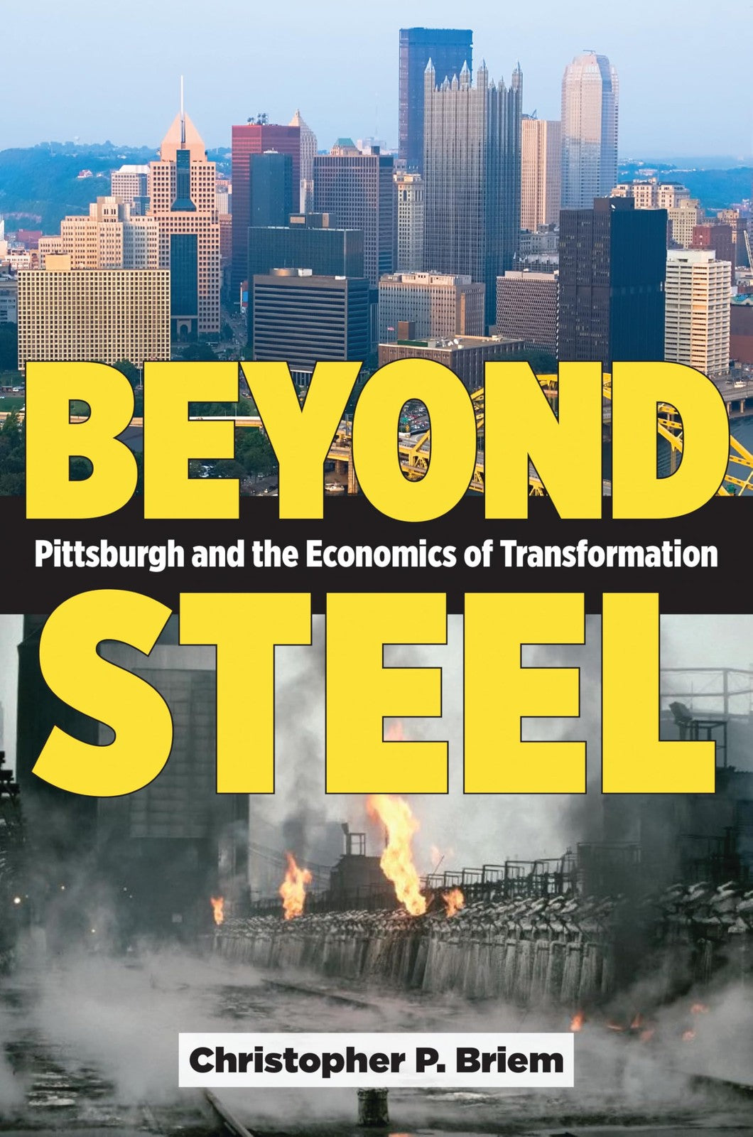 Book cover of Beyond Steel: Pittsburgh and the Economics of Transformation