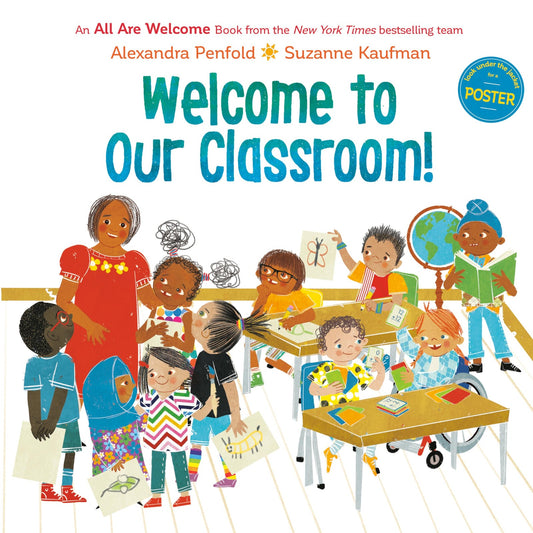 Book cover of Welcome to Our Classroom! (An All Are Welcome Book)