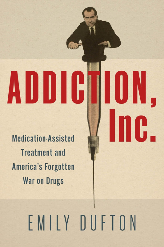 Cover of Addiction, Inc.
