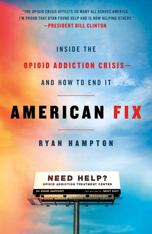 Book cover of American Fix: Inside the Opioid Addiction Crisis - and How to End It