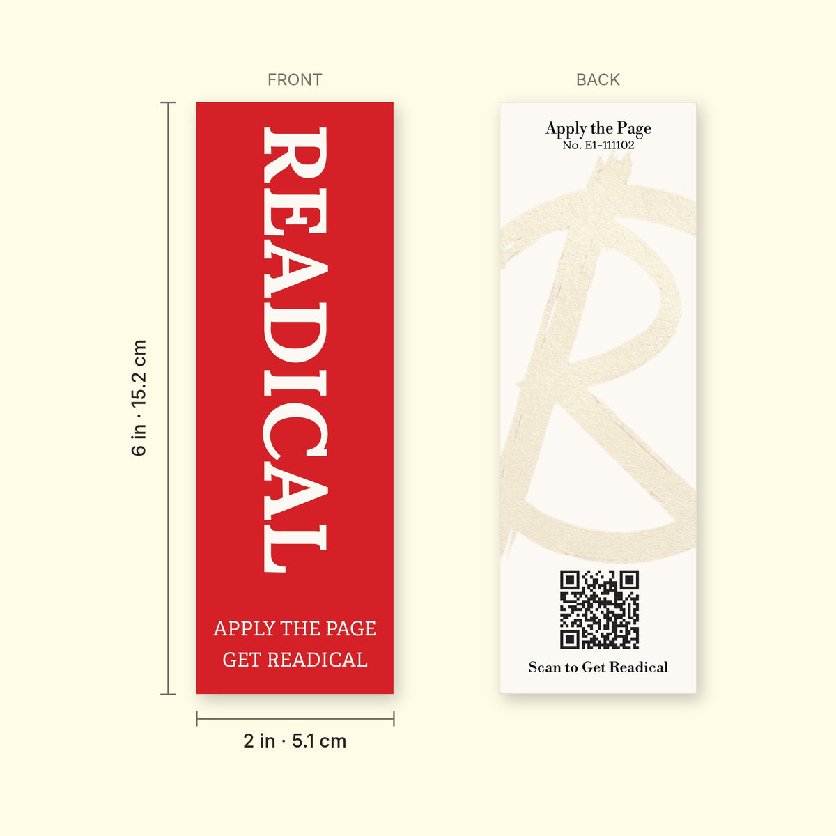 Front and back of the Apply the Page bookmark with dimensions, 2 x 6 inches (5.1 x 15.2 cm)