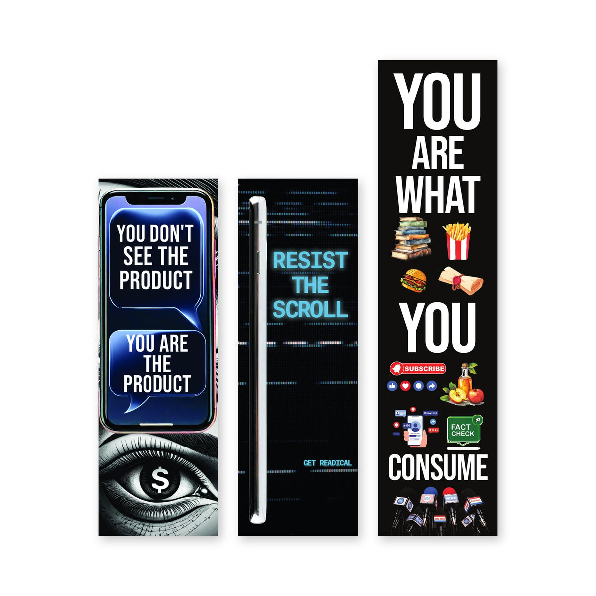 Fronts of the three bookmarks in the Readical Media Series set side by side: The Product, Resist the Scroll and the taller Ingestion