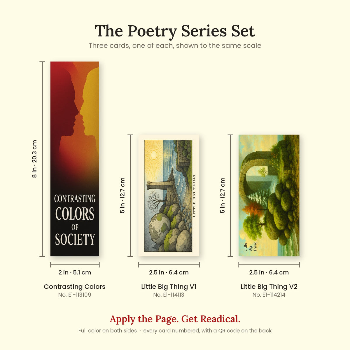The three Poetry Series set bookmarks with dimensions: Contrasting Colors 2 x 8 inches (5.1 x 20.3 cm), Little Big Thing V1 and V2 2.5 x 5 inches (6.4 x 12.7 cm)