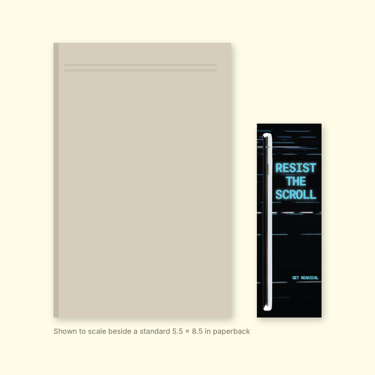 Resist the Scroll bookmark shown to scale beside a standard 5.5 x 8.5 inch paperback
